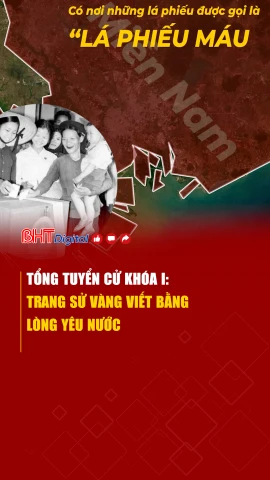 Tổng tuyển cử đầu tiên - trang sử vàng viết bằng lòng yêu nước