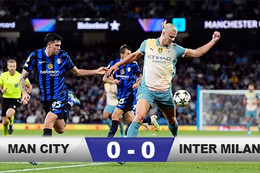 Kết quả Man City 0-0 Inter Milan: Khởi đầu thất vọng