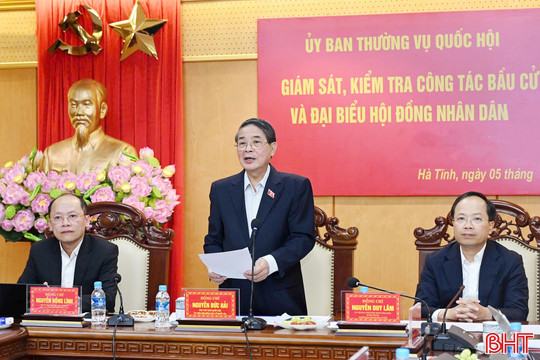 Phó Chủ tịch Quốc hội đánh giá cao sự chủ động, bài bản của Hà Tĩnh trong công tác bầu cử ĐBQH và HĐND các cấp