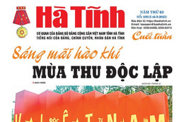 Báo in Hà Tĩnh cuối tuần ngày 6/9/2025