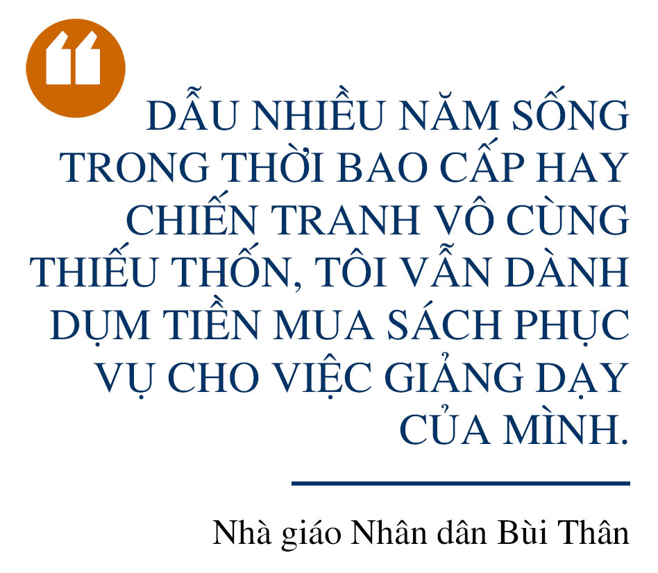 “Một đời góp nhặt” của Nhà giáo Nhân dân Bùi Thân ảnh 13 “Một đời góp nhặt” của Nhà giáo Nhân dân Bùi Thân