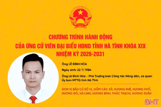 Chương trình hành động của ứng cử viên đại biểu HĐND tỉnh khóa XIX Lê Đình Hòa