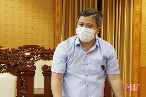 Hà Tĩnh chủ động để sẵn sàng ban hành nghị quyết huy động toàn dân, toàn diện, mọi nguồn lực phòng chống dịch Covid-19