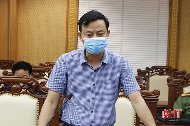 Hà Tĩnh chủ động để sẵn sàng ban hành nghị quyết huy động toàn dân, toàn diện, mọi nguồn lực phòng chống dịch Covid-19