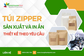 Xưởng sản xuất in túi zipper giá rẻ, đủ loại - Trung Thành Print
