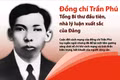 Tổng Bí thư Trần Phú - người cộng sản kiên cường, nhà lãnh đạo xuất sắc của Đảng