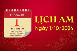 Lịch âm ngày 1/10/2024 - lịch vạn niên - xem lịch âm chính xác nhất