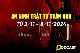 Podcast: Điểm tin an ninh trật tự nổi bật tuần (từ 2-8/11)