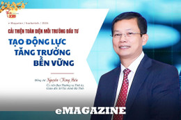 Cải thiện toàn diện môi trường đầu tư, tạo động lực tăng trưởng bền vững