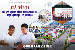 Hà Tĩnh sắp xếp bộ máy của hệ thống chính trị hoạt động hiệu lực, hiệu quả