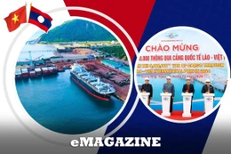 Việt - Lào: Hữu nghị thủy chung, đồng hành vươn ra biển lớn