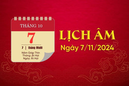 Lịch âm ngày 7/11/2024 - lịch vạn niên - xem lịch âm chính xác nhất