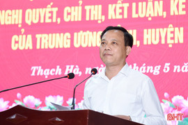 Thạch Hà quán triệt các văn bản chỉ đạo của cấp trên