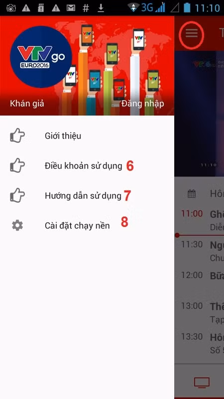 Mẹo xem EURO 2016 trên "app" VTVgo: Khi bấm biểu tượng danh mục trên góc trái thì chúng ta có thể cài đặt (nút 8) để ứng dụng VTVgo vẫn chạy nền trong khi dùng ứng dụng khác. meo xem euro 2016 tren vtvgo co the ban chua biet