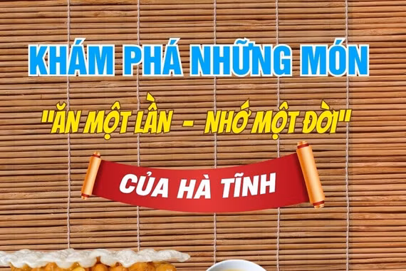 Khám phá những món “ăn một lần – nhớ một đời” của Hà Tĩnh