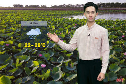 Dự báo thời tiết Hà Tĩnh hôm nay 28/5: Mưa rải rác, nhiệt độ thấp nhất 22 độ C