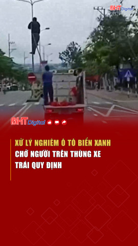 Xử lý nghiêm ô tô biển xanh chở người trên thùng xe trái quy định 