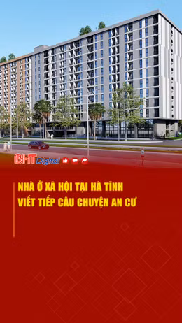 Nhà ở xã hội tại Hà Tĩnh: Viết tiếp câu chuyện an cư