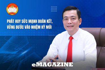 Phát huy sức mạnh đoàn kết, vững bước vào nhiệm kỳ mới