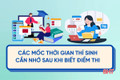 [Motion Graphics] Các mốc thời gian thí sinh cần nhớ sau khi biết điểm thi
