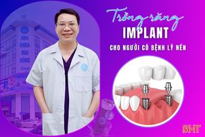 Người mắc bệnh lý nền có trồng răng implant được không?