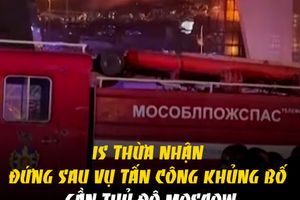 IS thừa nhận đứng sau vụ tấn công khủng bố gần thủ đô Moscow