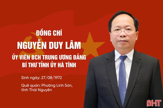 Quá trình công tác của đồng chí Nguyễn Duy Lâm - Ủy viên BCH Trung ương Đảng, Bí thư Tỉnh ủy Hà Tĩnh