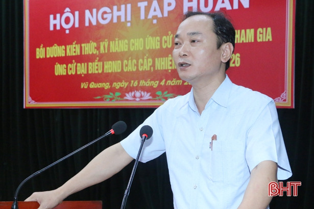 Vũ Quang bồi dưỡng kỹ năng ứng cử cho 320 ứng viên 