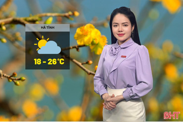 Dự báo thời tiết Hà Tĩnh ngày 14/2: Sáng sớm sương mù, ngày nắng