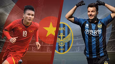 ĐT Việt Nam vs Incheon 13h chiều nay: Tìm kiếm “mảnh ghép vàng”