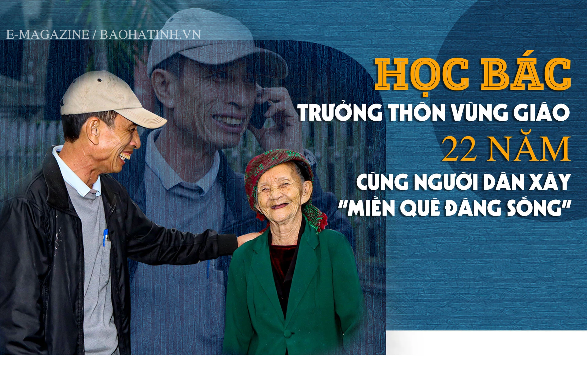 Học Bác, trưởng thôn vùng giáo 22 năm cùng người dân xây “miền quê đáng sống”