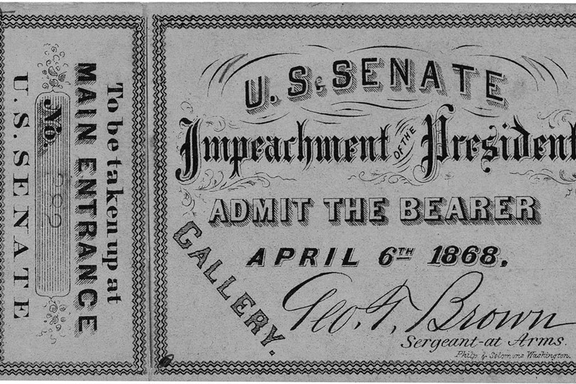 Tổng thống Andrew Johnson bảo vệ thành công ghế của mình tại phiên tòa Thượng viện với cách biệt chỉ 1 phiếu bầu. Nhiều nghị sĩ đảng Cộng hòa bất ngờ ủng hộ tổng thống của đảng đối lập vì nhận thấy chiến dịch luận tội mang động cơ chính trị. Các nghị sĩ cho rằng việc phế truất tổng thống với động cơ chính trị sẽ làm tổn hại đến sức mạnh hiến pháp của nước Mỹ. Trong ảnh, vé cho người dân dự khán phiên tòa luận tội tổng thống Andrew Johnson ở Thượng viện Mỹ. Ảnh: Kho lưu trữ Quốc gia Mỹ . Clinton, Nixon và những cuộc điều tra luận tội chấn động ở Mỹ