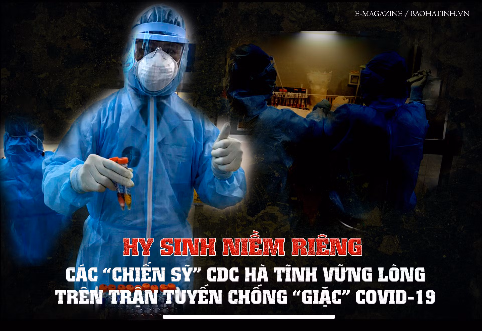 Hy sinh niềm riêng, các “chiến sỹ” CDC Hà Tĩnh vững lòng trên trận tuyến chống “giặc” Covid-19 ảnh 1 Hy sinh niềm riêng, các “chiến sỹ” CDC Hà Tĩnh vững lòng trên trận tuyến chống “giặc” Covid-19