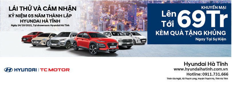 Chương trình lái thử và khuyến mại nhân kỷ niệm 5 năm thành lập Hyundai Hà Tĩnh