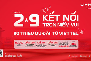 Viettel tung 80 triệu ưu đãi mừng đại lễ 2/9