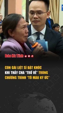 Con gái liệt sĩ bật khóc khi thấy cha “trở về” trong chương trình “Tô màu ký ức”