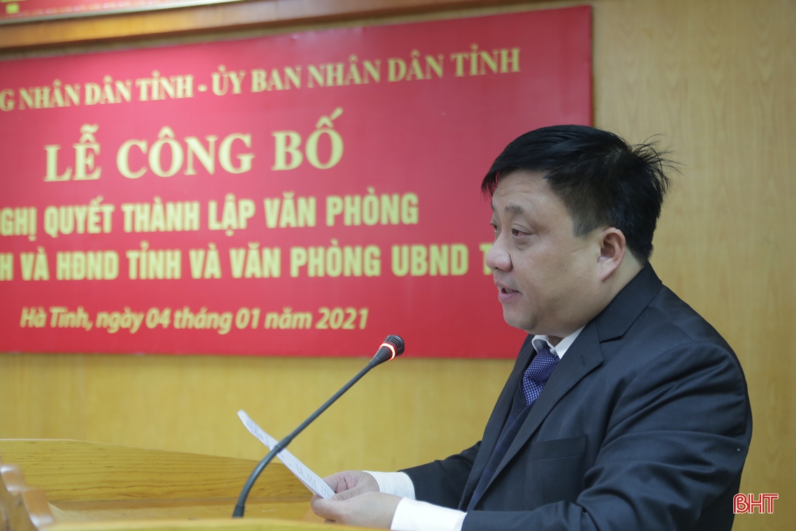 Hà Tĩnh thành lập Văn phòng Đoàn ĐBQH và HĐND tỉnh, Văn phòng UBND tỉnh