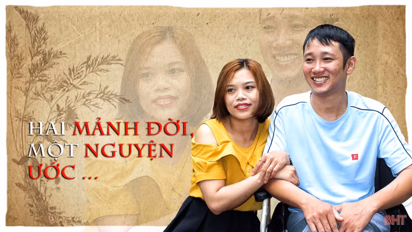 Hai mảnh đời, một nguyện ước…