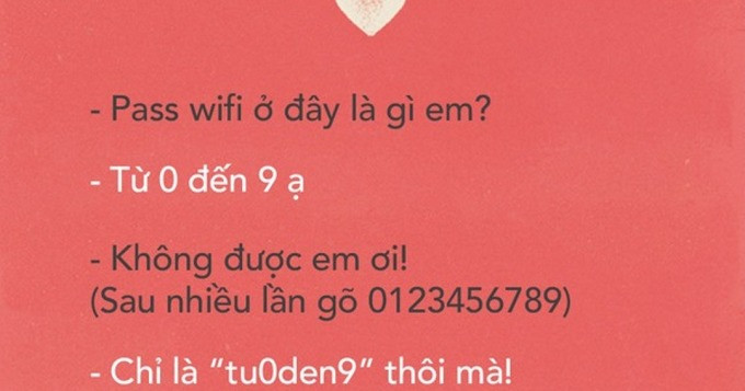 Những mật khẩu wifi “hại não” người dùng