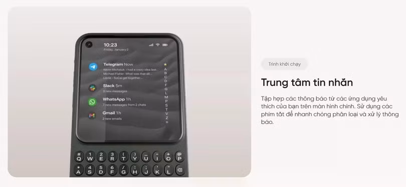 Đáng chú ý, dù sở hữu ngoại hình nhỏ gọn nhưng thiết bị vẫn duy trì được viên pin dung lượng 4.000 mAh nhờ ứng dụng công nghệ Silicon-Carbon tiên tiến. Về phần mềm, Clicks Communicator vận hành trên nền tảng Android 16 với giao diện Niagara Launcher tối giản, được tinh chỉnh để ưu tiên hiển thị thông báo và danh sách ứng dụng quan trọng. Ảnh: Clicks.