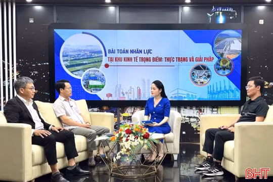 Vấn đề hôm nay: Bài toán nhân lực tại khu kinh tế trọng điểm - thực trạng và giải pháp