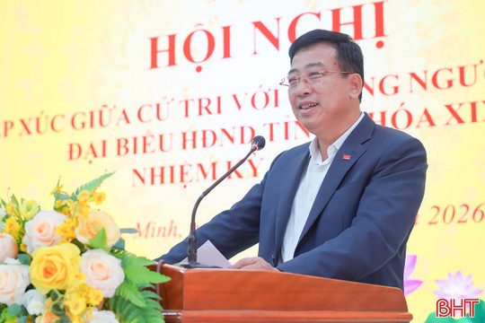 Toàn tâm, toàn lực thực hiện tốt vai trò người đại biểu Nhân dân