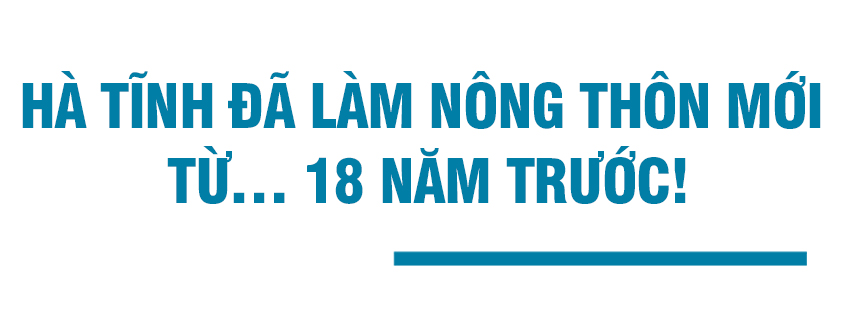 Nông thôn mới Hà Tĩnh – mới từ ý Đảng, lòng dân (Bài 2): Đảng bộ Hà Tĩnh: “Giấc mơ tam nông” và quyết sách “đi đầu, bước trước”