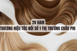 2V Hair - Thương hiệu tóc nối hàng đầu thị trường châu Phi