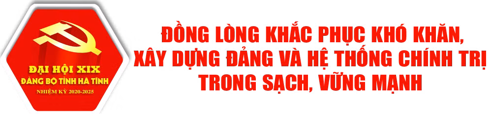 Phát huy thành tựu, khơi nguồn lực, tạo sức bật để Hà Tĩnh bước vào nhiệm kỳ mới với niềm tin, sức mạnh mới