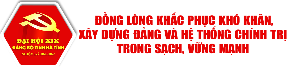 Phát huy thành tựu, khơi nguồn lực, tạo sức bật để Hà Tĩnh bước vào nhiệm kỳ mới với niềm tin, sức mạnh mới