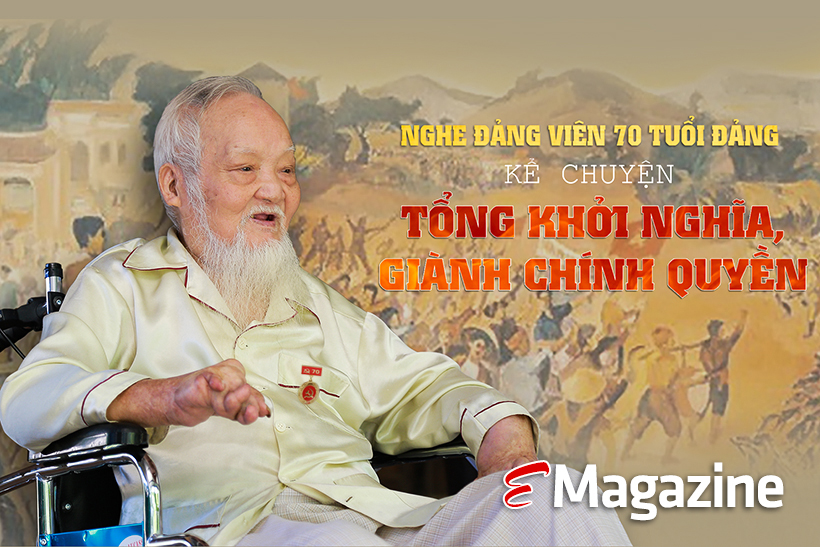Nghe đảng viên 70 tuổi Đảng kể chuyện tổng khởi nghĩa, giành chính quyền ảnh 2 Nghe đảng viên 70 tuổi Đảng kể chuyện tổng khởi nghĩa, giành chính quyền