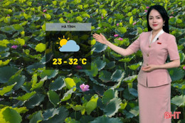 Dự báo thời tiết Hà Tĩnh ngày 24/3: Sáng sớm có sương mù, trời nắng