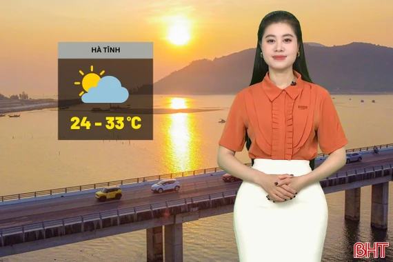 Dự báo thời tiết Hà Tĩnh ngày 28/3: Ngày nắng, cao nhất 33 độ C