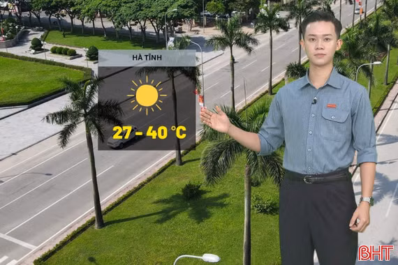 Dự báo thời tiết Hà Tĩnh ngày 28/5: nắng nóng gay gắt
